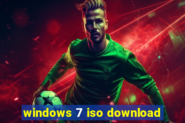 windows 7 iso download